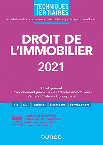 Droit de l'immobilier 2021 - Muriel Mestre Mahler, Emmanuel Béal dit Rainaldy, Nadège Licoine Hucliez (2021)