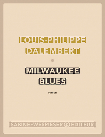 Milwaukee blues - Louis-Philippe Dalembert (2021)