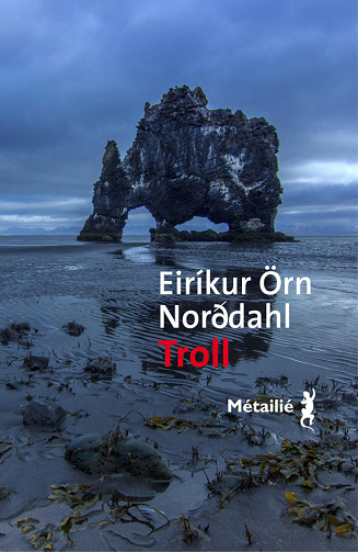 Troll - Eirikur Örn Norddahl (2021)
