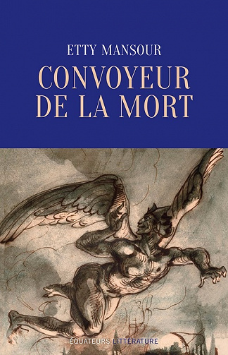 Convoyeur de la mort - Etty Mansour (2021)