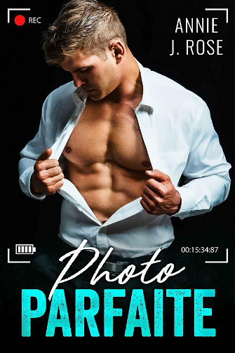 Photo Parfaite - Annie J. Rose (2021)