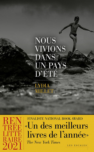 Nous vivions dans un pays d'été - Lydia Millet (2021)