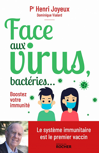 Face aux virus, bactéries...: Boostez votre immunité - Henri Joyeux, Dominique Vialard (2021)