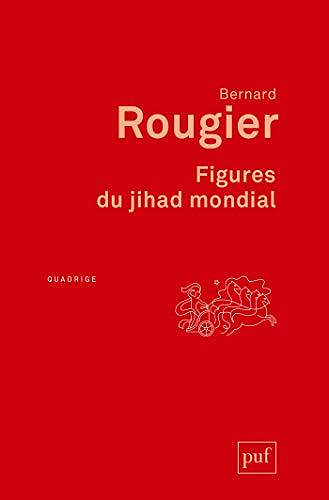 Figures du jihad mondial - Bernard Rougier (2021)