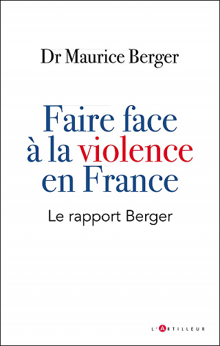 Faire face à la violence en France: Le rapport Berger - Maurice Berger (2021)