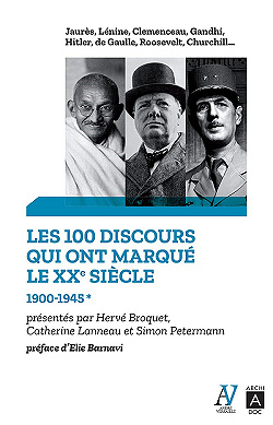 Les 100 discours qui ont marqué le XXe siècle : Tome 1 (1920-1945) - Hervé Broquet, Catherine Lanneau, Simon Petermann (2021)