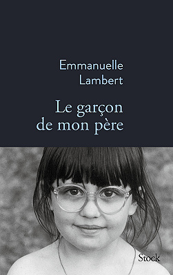 Le garçon de mon père - Emmanuelle Lambert (2021)