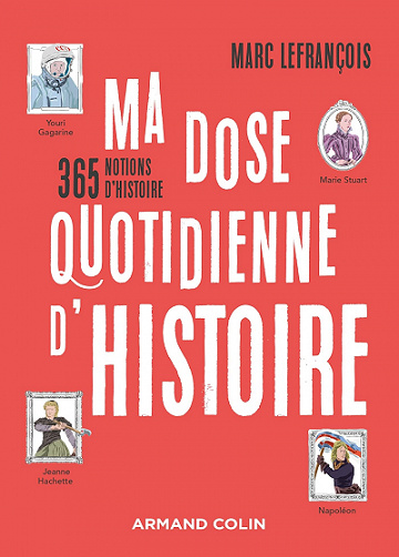 Ma dose quotidienne d'histoire - Marc Lefrançois (2021)