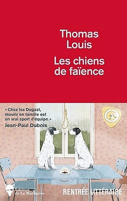 Les Chiens de faïence - Thomas Louis (2021)
