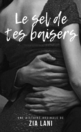 Le sel de tes baisers - Zia Lani (2021)
