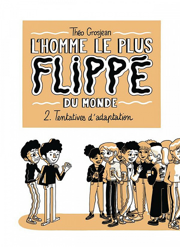 L'homme le plus flippé du monde - Tome 2 (2021)