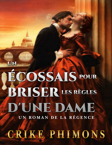 Un écossais pour briser les règles d'une dame - Crike Phimons (2021)
