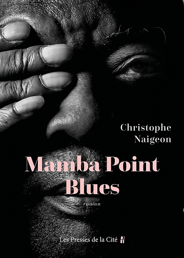 Mamba Point Blues - Christophe Naigeon (2021)