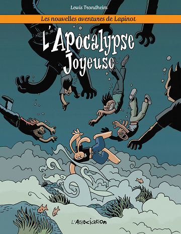 Les nouvelles aventures de Lapinot - Tome 5 -  L'Apocalypse Joyeuse (2021)