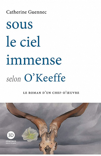 Sous le ciel immense selon O'Keeffe - Catherine Guennec (2021)