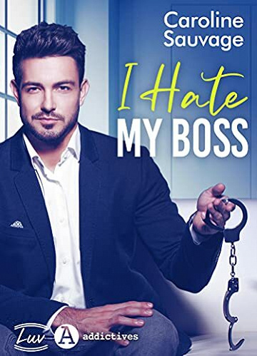 I hate my Boss - Caroline Sauvage (2021)