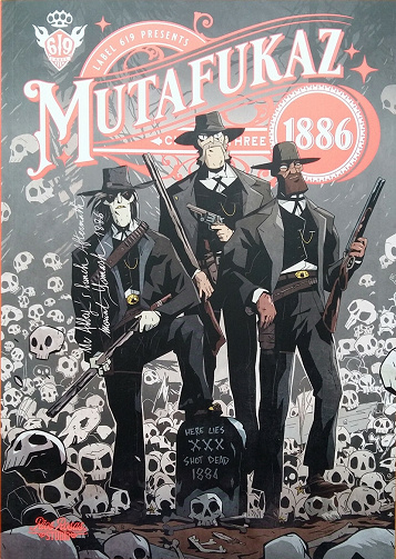 Mutafukaz 1886 - Tome 3