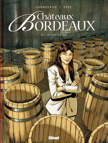 Châteaux Bordeaux - Tome 11 - Le tonnelier