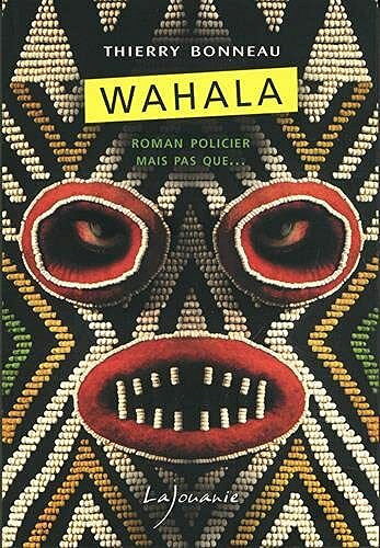Wahala - Thierry Bonneau (2021)