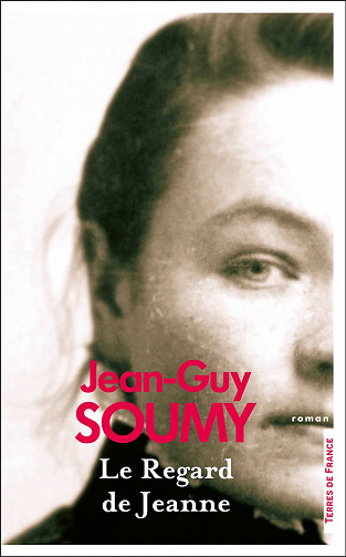 Le Regard de Jeanne - Jean-Guy Soumy (2021)