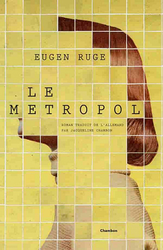 Le Metropol - Eugen Ruge (2021)