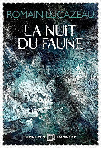 La Nuit du faune - Romain Lucazeau (2021)