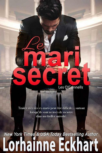 Le Mari Secret (Les O'Connells t. 3) - Lorhainne Eckhart (2021)