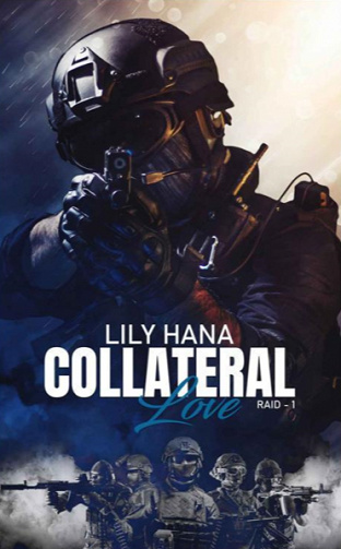 Collateral love (Raid, T1) - Lily Hana (2021)