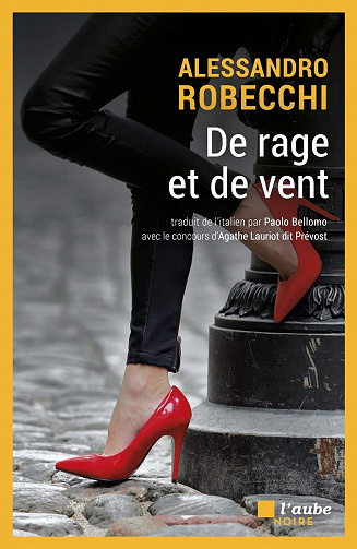 De rage et de vent - Alessandro Robecchi (2021)