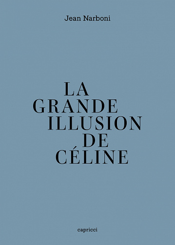 La grande illusion de Céline - Jean Narboni (2021)