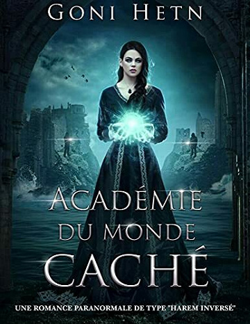 Académie du monde caché - Goni Hetn (2021)