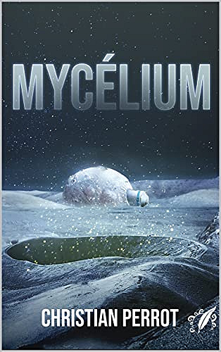 Mycélium - Christian Perrot (2021)
