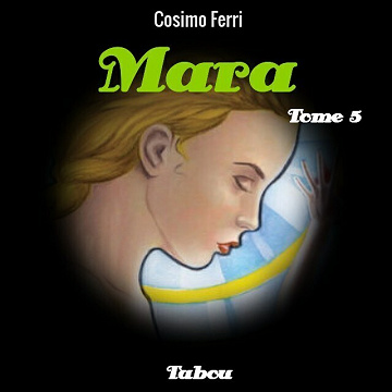Mara - Tome 5 - La Main de Dieu