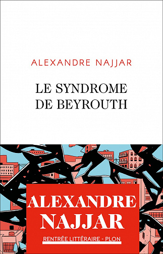 Le syndrome de Beyrouth - Alexandre Najjar (2021)