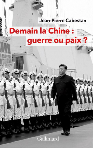 Demain la Chine : guerre ou paix ? - Jean-Pierre Cabestan (2021)