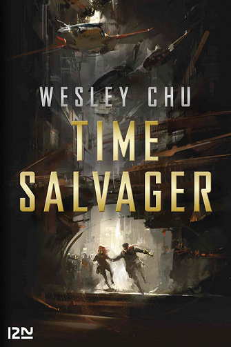Time Salvager - Wesley Chu (2021)