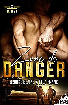 Zone de danger: Elites, T1 - Ella Frank (2021)