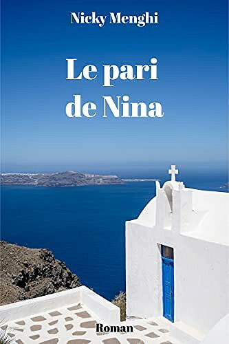 Le pari de Nina - Nicky Menghi (2021)