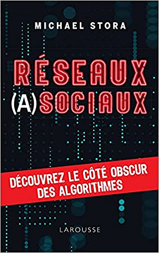 Réseaux (a)sociaux ! - Michaël Stora (2021)
