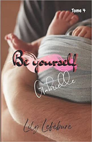 Be yourself: Gabrielle - Lily Lefébure (2021)