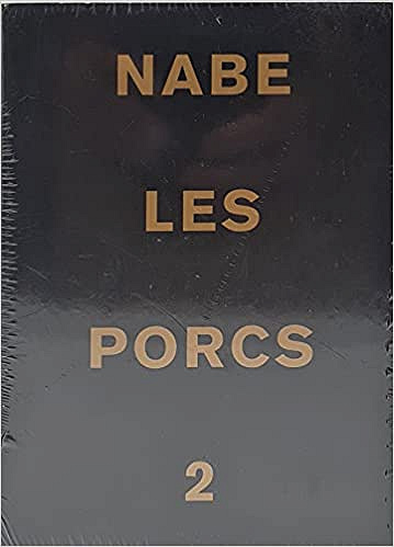 Les porcs 2 - Marc-Edouard Nabe (2020)