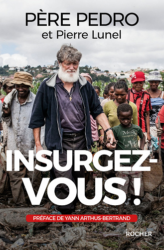 Insurgez-vous ! - Père Pedro, Pierre Lunel