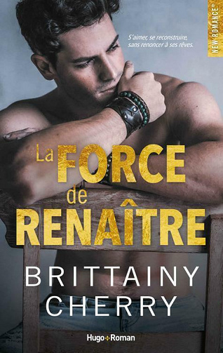 La force de renaître - Brittainy Cherry (2021)