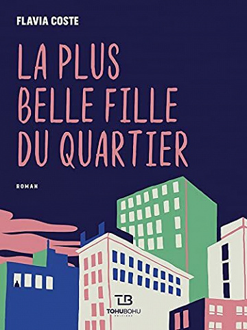 La Plus Belle Fille du quartier - Flavia Coste (2021)