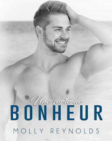 Une sorte de bonheur (Skylar et Sebastian) - Molly Reynolds (2021)