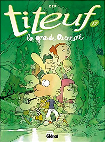 Titeuf - Tome 17: La grande aventure (2021)