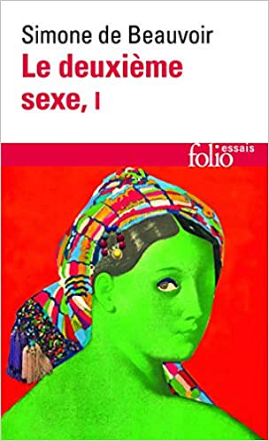 Le deuxième sexe, tome 1 : Les faits et les mythes - Simone de Beauvoir