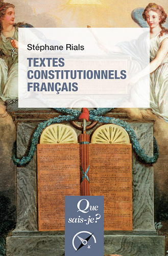 Textes constitutionnels français - Stéphane Rials (2020)