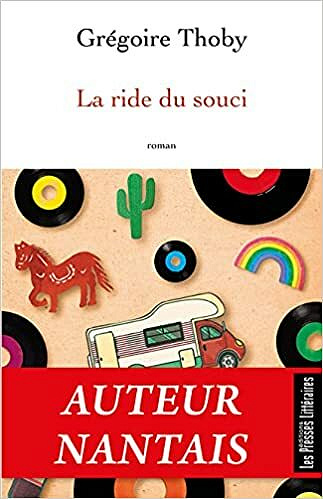 La ride du souci - Grégoire Thoby (2021)
