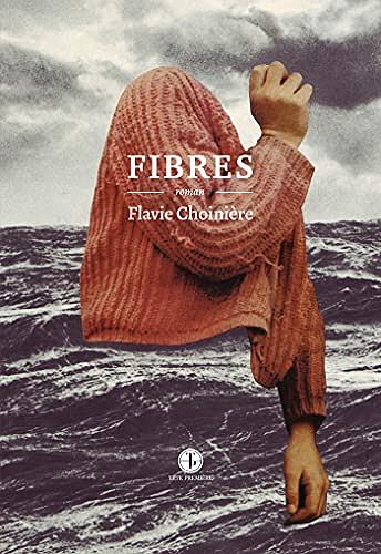 Fibres - Flavie Choinière (2021)